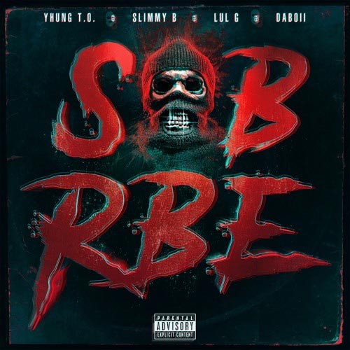 SOB x RBE are Still “GANGIN” While Continuing to Build on Their Success
