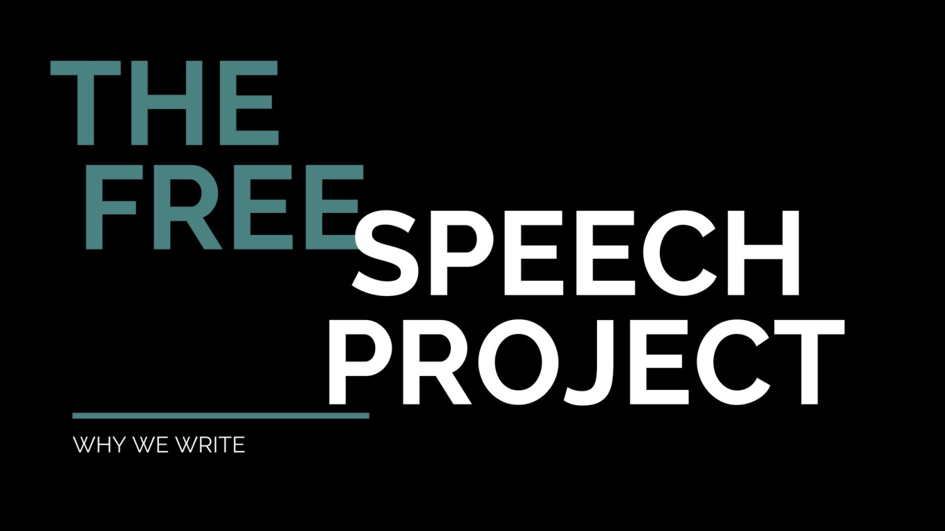 The Free Speech Project: Why We Write