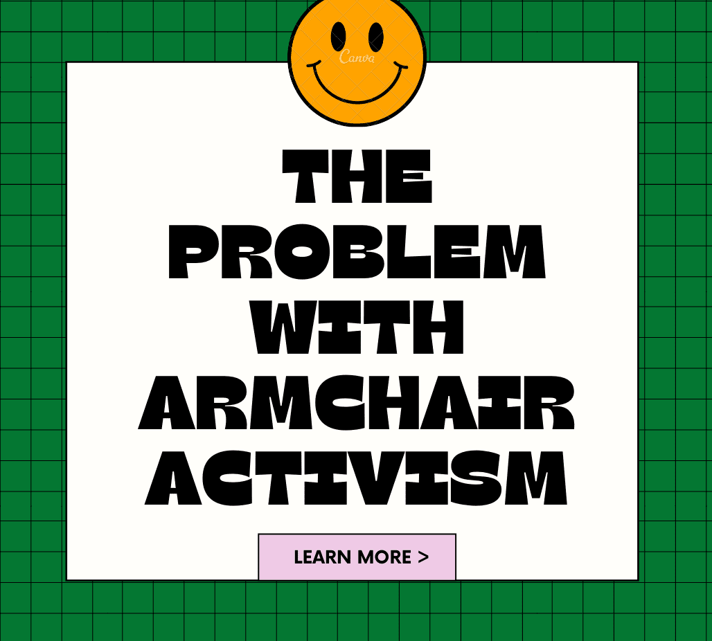 The Problem with Armchair Activism